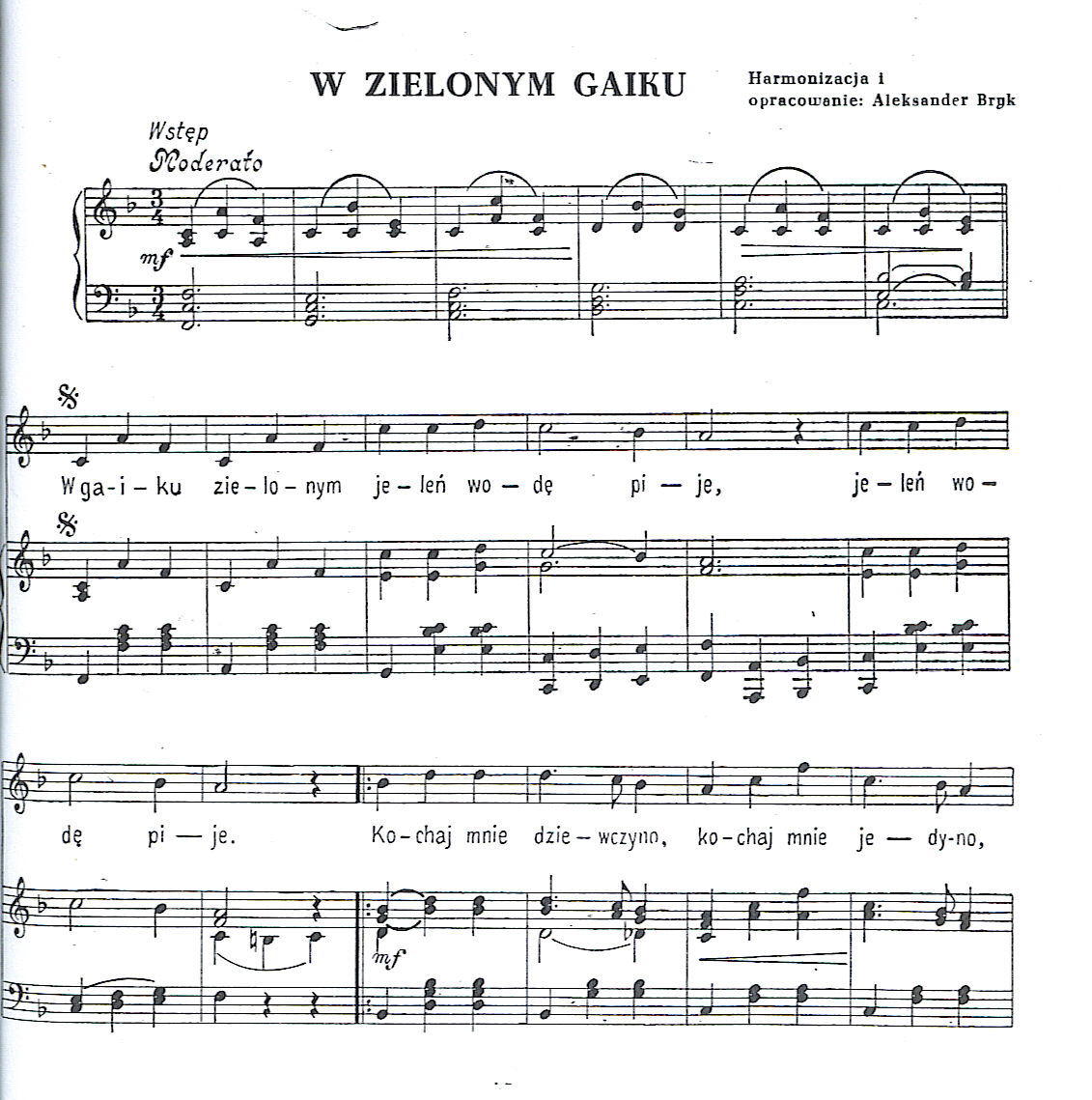 W Zielonym Gaiku Ptaszęta śpiewają W zielonym gaiku to utwór muzyczny, który wybrała nasza szkoła w